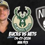 Milwaukee Bucks vs Brooklyn Nets 4/7/26 NBA Free Picks & Prediction | NBA Betting Tips