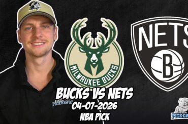 Milwaukee Bucks vs Brooklyn Nets 4/7/26 NBA Free Picks & Prediction | NBA Betting Tips