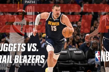 NBA Mini: Denver Nuggets vs. Portland Trail Blazers | Extended Highlights