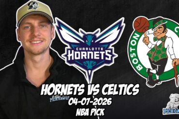 Charlotte Hornets vs Boston Celtics 4/7/26 NBA Free Picks & Prediction | NBA Betting Tips