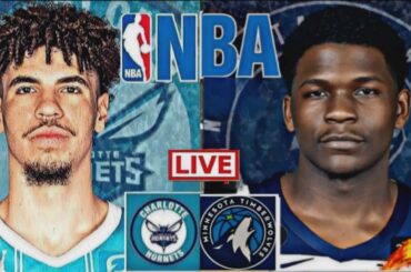 NBA LIVE: MINNESOTA TIMBERWOLVES vs CHARLOTTE HORNETS (LIVESCORE)