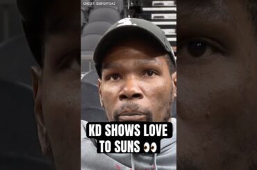 Kevin Durant PRAISES Phoenix Suns MENTALITY and COACHING