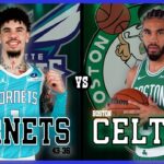 Charlotte Hornets VS Boston Celtics LIVE Commentary Scoreboard | Pre and Post Game Coverage