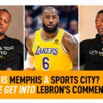 Lebron’s comments on Memphis as a sports city, what it all really means, is it overblown?| The Pivot