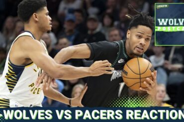 WOLVES POSTCAST: T-Wolves SNAP 3-GAME SKID vs. Indiana With Bounce Back Win, 124-104