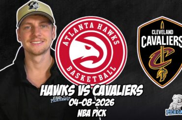 Atlanta Hawks vs Cleveland Cavaliers 4/8/26 NBA Free Picks & Prediction | NBA Betting Tips