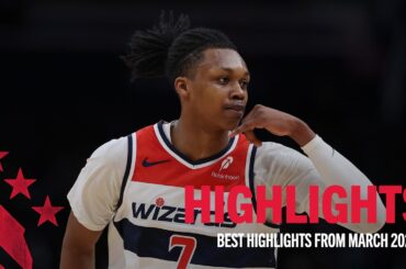 Washington Wizards' Best Plays from March 2026