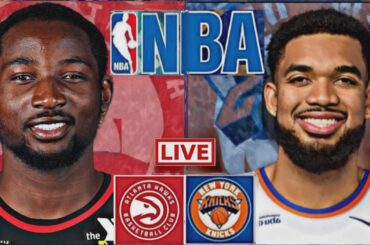 NBA LIVE: NEW YORK KNICKS vs ATLANTA HAWKS (LIVESCORE)