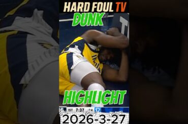 NBA Top Dunks Highlight 2026-3-27 Part 1 #shorts #hardfoultv #dunk