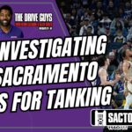 Report: NBA Investigating the Sacramento Kings for Potential Tanking Strategy