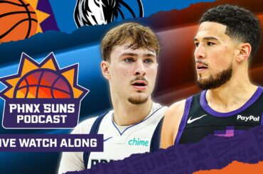 WATCHALONG Dallas Mavericks @ Phoenix Suns | PHNX Suns Podcast