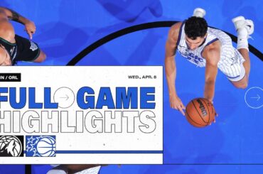 FULL GAME HIGHLIGHTS: MINNESOTA TIMBERWOLVES VS. ORLANDO MAGIC  4.08.26