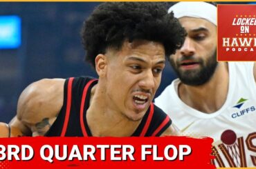 Atlanta Hawks: 3rd quarter flop, Jalen Johnson struggles prove costly in loss to Cleveland Cavaliers