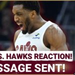 REACTION: Cleveland Cavaliers MAKE STATEMENT Against Atlanta Hawks! | Donovan Mitchell GOES OFF!
