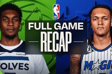 Game Recap: Magic 132, Timberwolves 120