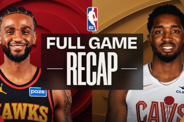 Game Recap: Cavaliers 122, Hawks 116