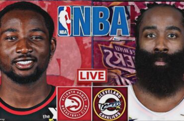 LIVE: CLEVELAND CAVALIERS vs ATLANTA HAWKS | NBA | PLAY BY PLAY | SCOREBOARD
