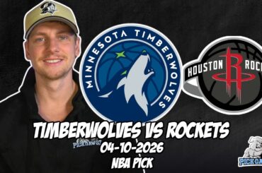 Minnesota Timberwolves vs Houston Rockets 4/10/26 NBA Free Picks & Prediction | NBA Betting Tips