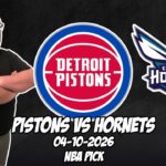 Detroit Pistons vs Charlotte Hornets 4/10/26 NBA Free Picks & Prediction | NBA Betting Tips