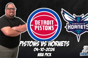 Detroit Pistons vs Charlotte Hornets 4/10/26 NBA Free Picks & Prediction | NBA Betting Tips