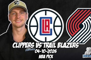 Los Angeles Clippers vs Portland Trail Blazers 4/10/26 NBA Free Picks & Prediction | NBA Betting Tip