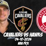 Cleveland Cavaliers vs Atlanta Hawks 4/10/26 NBA Free Picks & Prediction | NBA Betting Tips