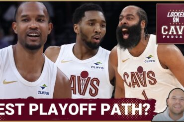 DEBATE: Should the Cleveland Cavaliers Be RESTING Their Stars?! | What's the BEST Playoff Path?