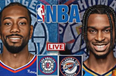 NBA LIVE: LOS ANGELES CLIPPERS vs OKLAHOMA CITY THUNDER (LIVESCORE)