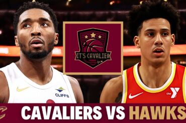 Cavaliers Vs. Hawks: INSTANT REACTIONS!