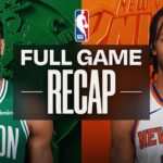 Game Recap: Knicks 112, Celtics 106