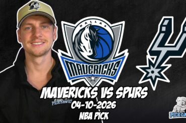 Dallas Mavericks vs San Antonio Spurs 4/10/26 NBA Free Picks & Prediction | NBA Betting Tips