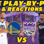 Golden State Warriors vs Sacramento Kings | Live Play-By-Play & Reactions