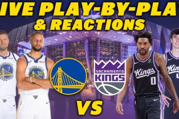 Golden State Warriors vs Sacramento Kings | Live Play-By-Play & Reactions