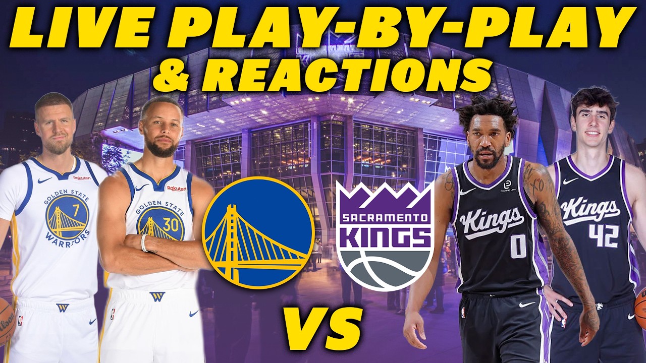 Golden State Warriors vs Sacramento Kings | Live Play-By-Play & Reactions