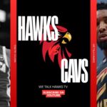 HAWKS VS CAVS WATCH ALONG. LETS CLINCH THE PLAYOFFS!!!!