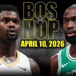 Boston Celtics vs New Orleans Pelicans Full Game Highlights – April 10, 2026 | NBA Season