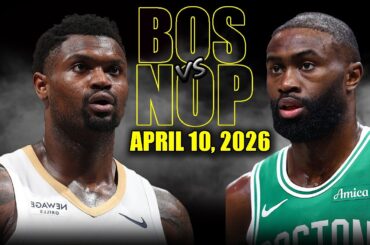 Boston Celtics vs New Orleans Pelicans Full Game Highlights – April 10, 2026 | NBA Season