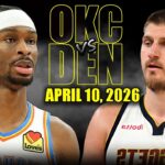 Oklahoma City Thunder vs Denver Nuggets Full Game Highlights – April 10, 2026 | NBA Season