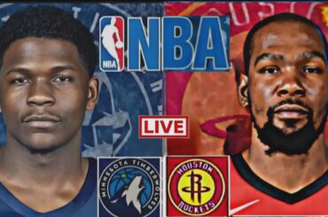 LIVE: MINNESOTA TIMBERWOLVES vs HOUSTON ROCKETS | NBA | PLAY BY PLAY | SCOREBOARD