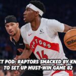 React Pod: Raptors no match for Knicks, playoffs come down to Game 82