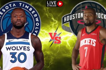 Minnesota Timberwolves vs Houston Rockets/Live Play by Play Reaction