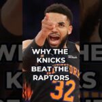 THIS IS WHY The Knicks Beat The Raptors