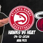 Atlanta Hawks vs Miami Heat 4/12/26 NBA Free Picks & Prediction | NBA Betting Tips