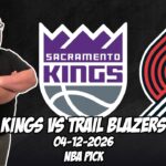 Sacramento Kings vs Portland Trailblazers 4/12/26 NBA Free Picks & Prediction | NBA Betting Tips