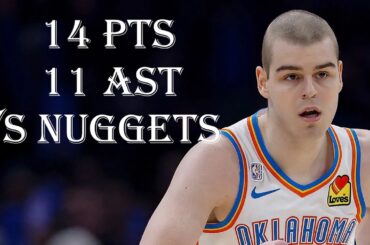 Nikola Topic 14 Pts 11 Ast OC Thunder vs Denver Nuggets HIGHLIGHTS