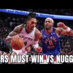 SPURS MUST WIN GAME VS NUGGETS