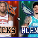 New York Knicks VS Charlotte Hornets LIVE Play-By-Play | Pre and Post Game Coverage!