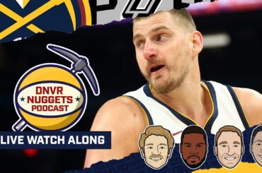 Denver Nuggets @ San Antonio Spurs Watch Along | DNVR Nuggets
