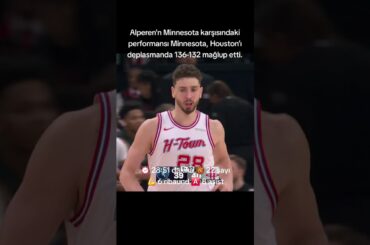 Alperen Şengün’ün Minnesota Timberwolves karşısındaki performansı 🇹🇷