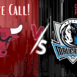 Chicago Bulls Vs Dallas Mavericks Live Watch Party!🏀